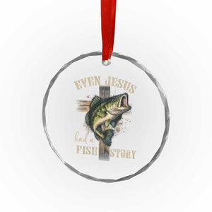 Even Jesus Had A Fish Story Crystal Glass Ornament Funny Fishermen Christian Cross TS11 Print Your Wear