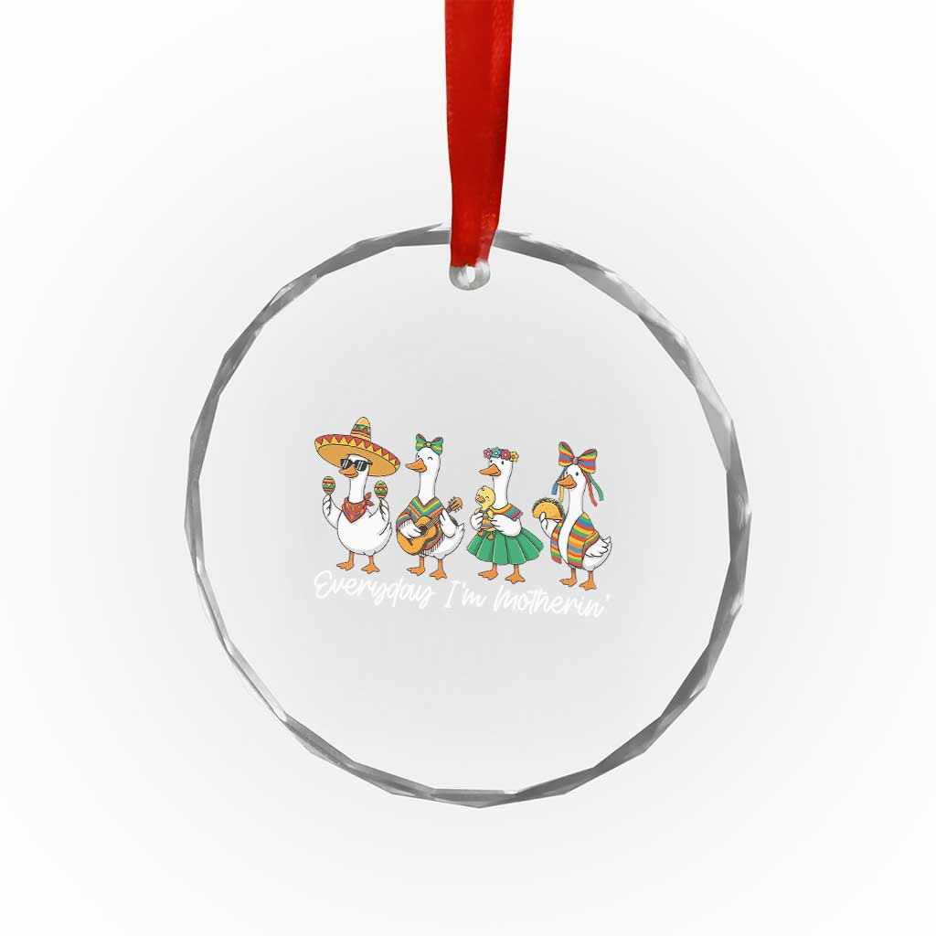 Everyday I'm Motherin Crystal Glass Ornament Cinco De Mayo Silly Goose Fiesta TS14 Print Your Wear