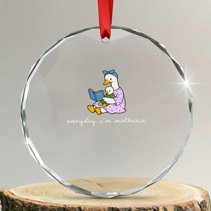 Everyday I'm Motherin Crystal Glass Ornament Funny Goose Mom Mother Day Gifts TS14 Transparent Glass 3'' Circle Print Your Wear