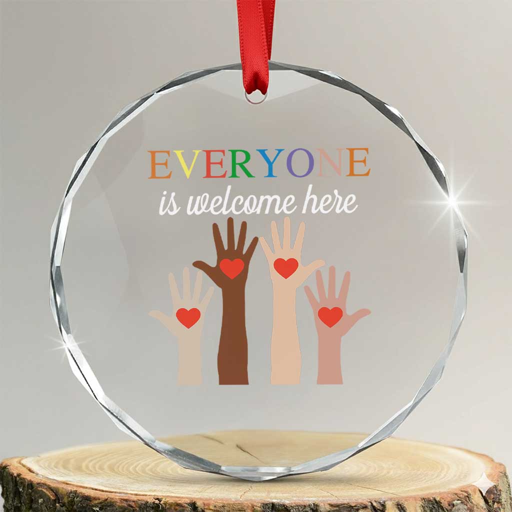 Everyone Is Welcome Here Crystal Glass Ornament Equality Fist Hands Hearts TS02 Transparent Glass 3'' Circle Print Your Wear