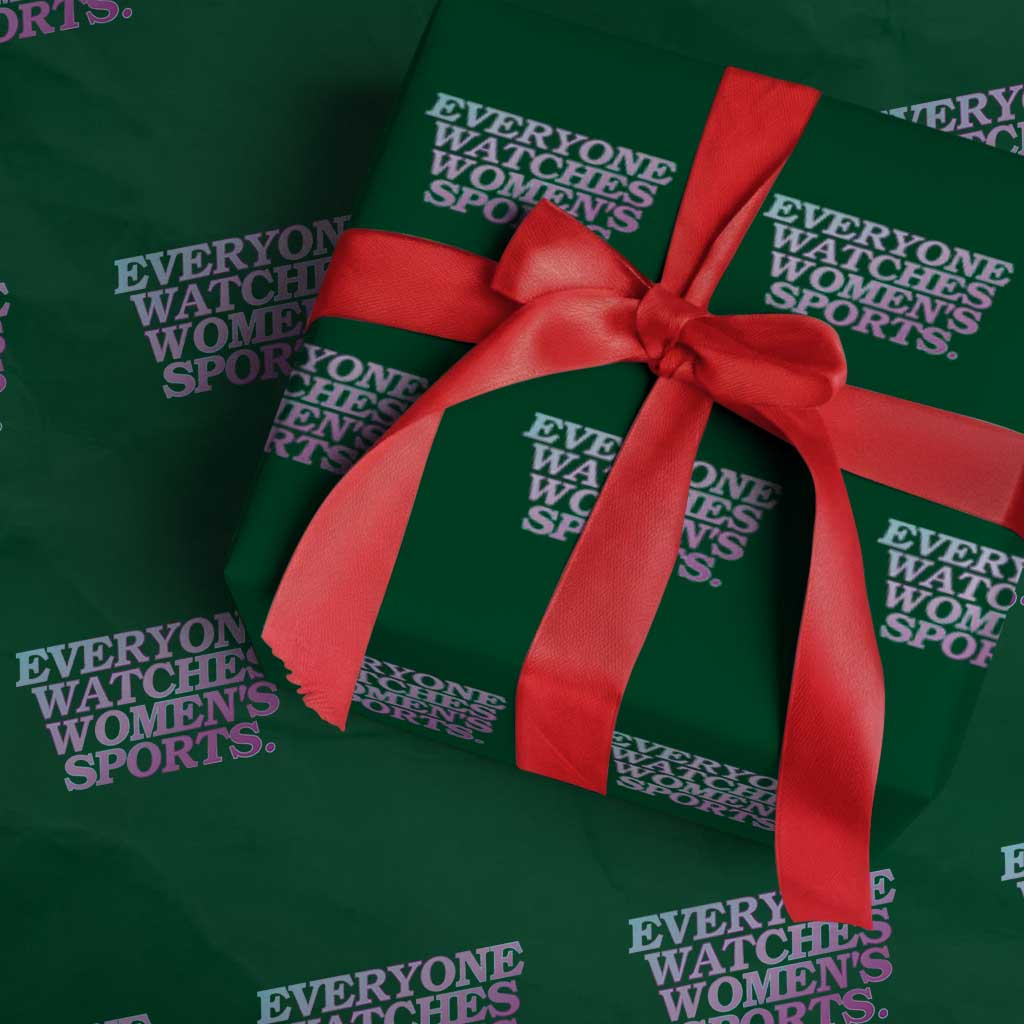 Everyone Watches Womens Sports Wrapping Paper Roll Feminist Body Positivity Inclusive Equality TS10 Green Print Your Wear