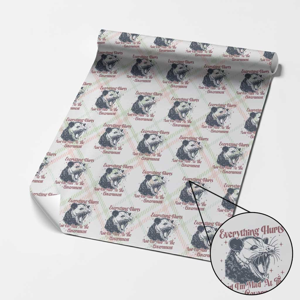 Everything Hurts And I Am Mad At The Government Wrapping Paper Roll Funny Burnout Possum TS11 Christmas Plaid Print Your Wear