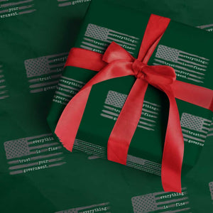 Everything is Fine Trust Your Government Wrapping Paper Roll Funny Political Sarcastic American Flag TS14 Green Print Your Wear