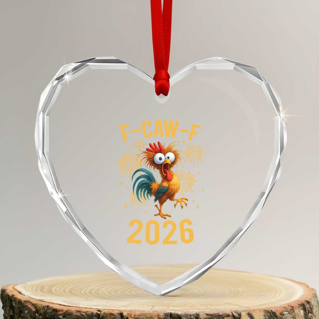 F Caw F 2026 Happy New Year Heart Crystal Glass Ornament Funny Chicken Rooster TS11 Transparent Glass 3'' Heart Print Your Wear