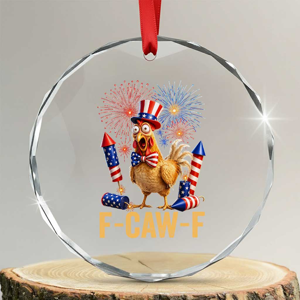 F Caw F 4th of July Crystal Glass Ornament Funny Rooster Meme American Flag Fireworks