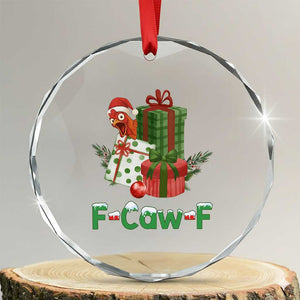 F Caw F Chicken Crystal Glass Ornament Funny Farm Life Holiday Gift TS12 Transparent Glass 3'' Circle Print Your Wear