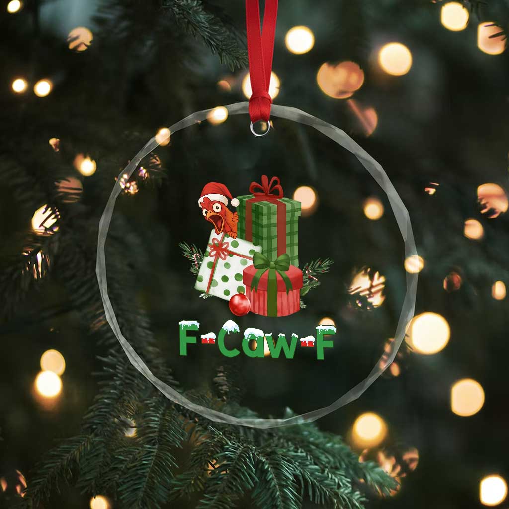 F Caw F Chicken Crystal Glass Ornament Funny Farm Life Holiday Gift TS12 Print Your Wear