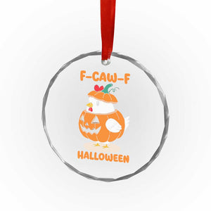 F Caw F Chicken Cute Halloween Costume Crystal Glass Ornament Funny Jack O LAttern Poultry Meme Fall Vibes TS02 Print Your Wear