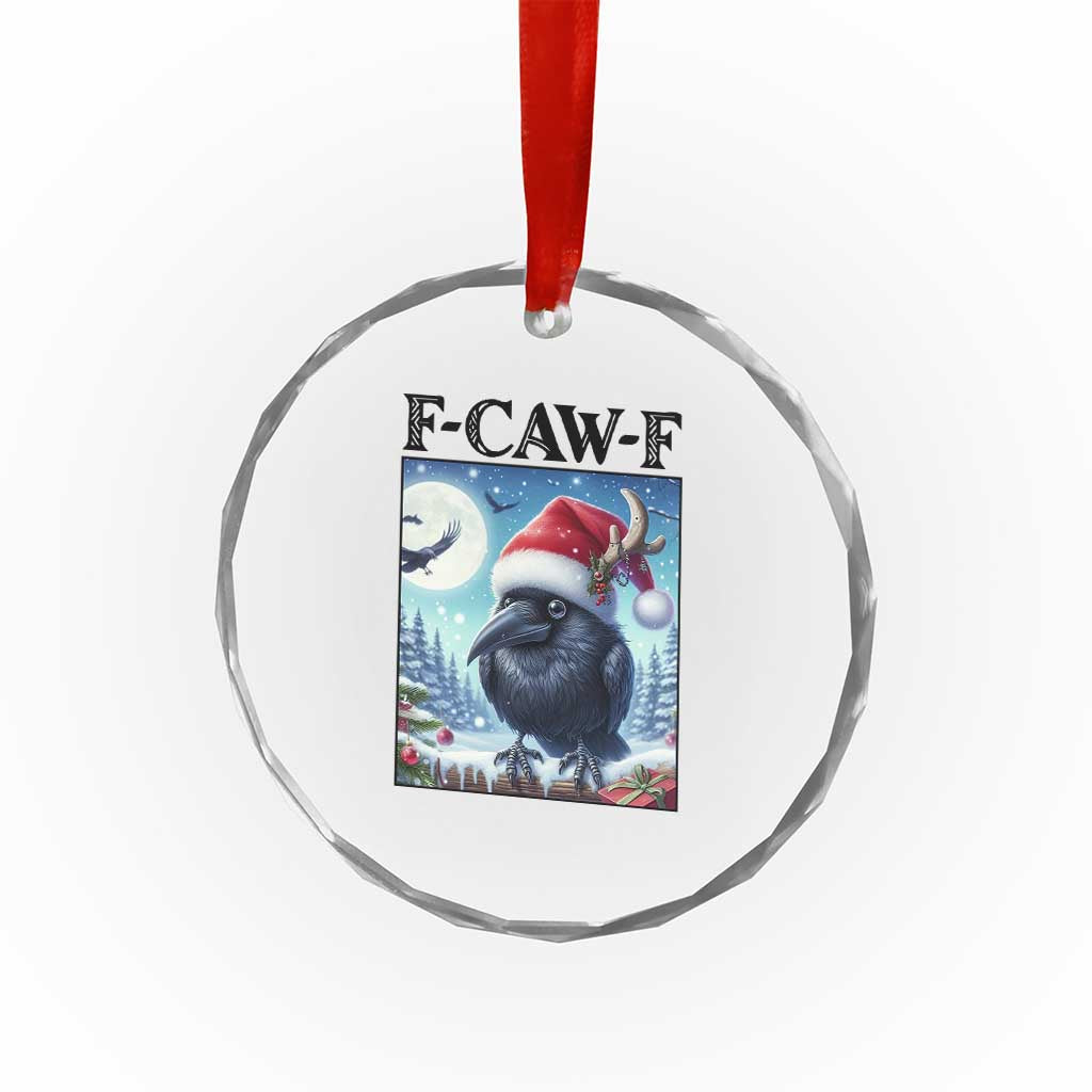 F Caw F Christmas Raven Crystal Glass Ornament Funny Bird Lover Gift TS12 Print Your Wear