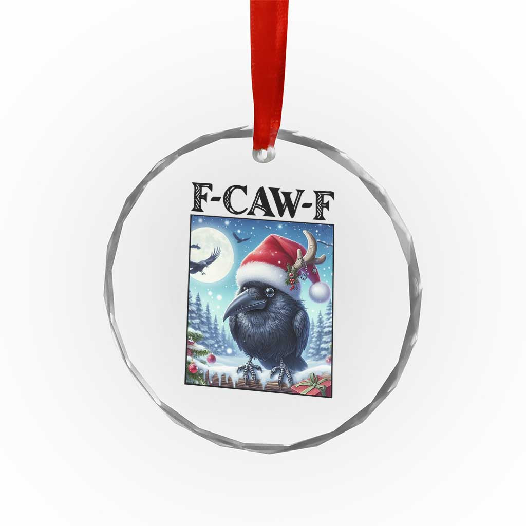 F Caw F Christmas Raven Crystal Glass Ornament Funny Bird Lover Gift TS12 Print Your Wear