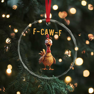 F Caw F Classic Chicken Scream Crystal Glass Ornament Poultry Joke Farm Life Humor TS02 Print Your Wear