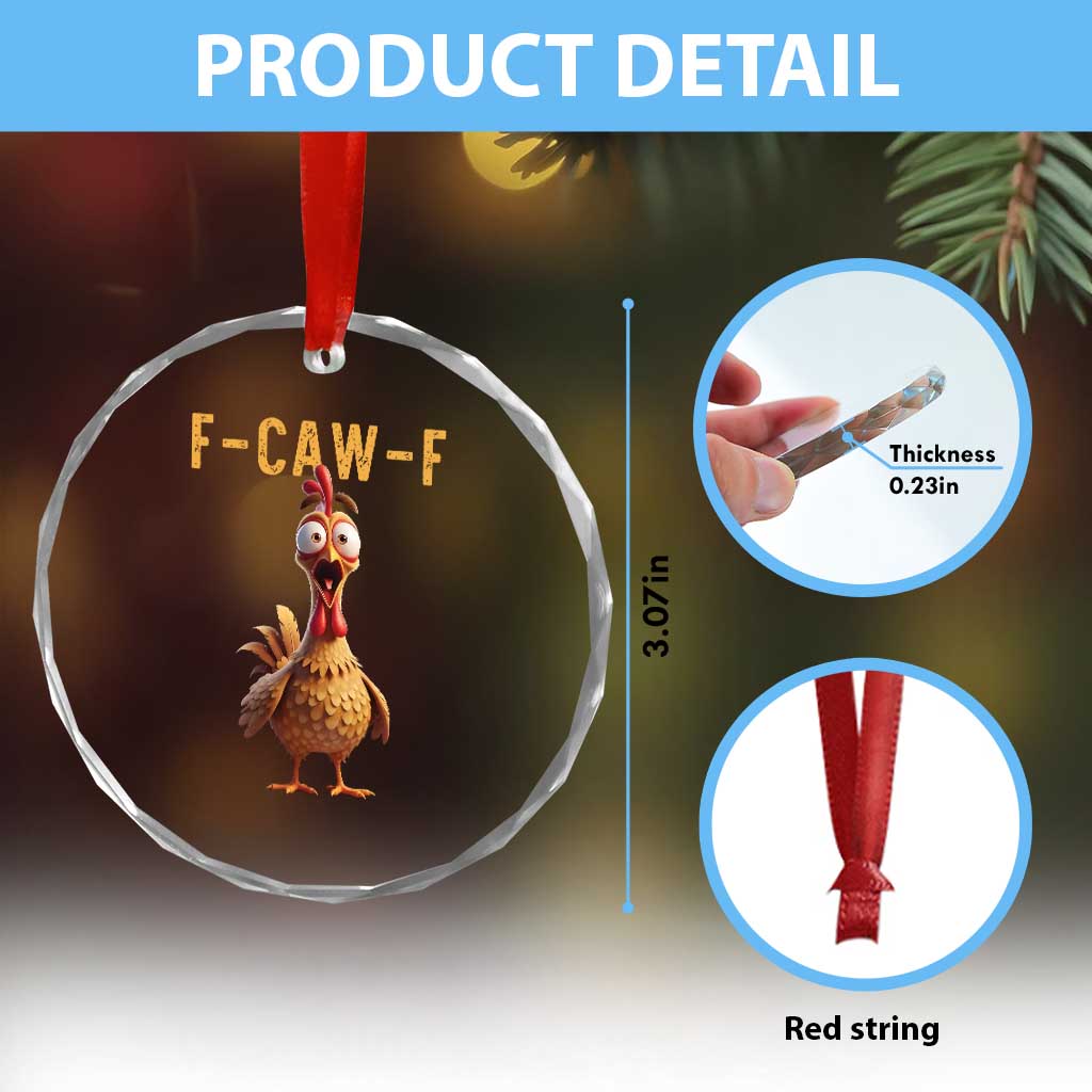 F Caw F Classic Chicken Scream Crystal Glass Ornament Poultry Joke Farm Life Humor TS02 Print Your Wear