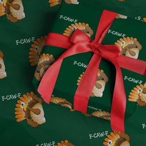 F-Caw-F Funny Silly Turkey Wrapping Paper Roll Happy Thanksgiving Day Family Dinner TS10 Green Print Your Wear