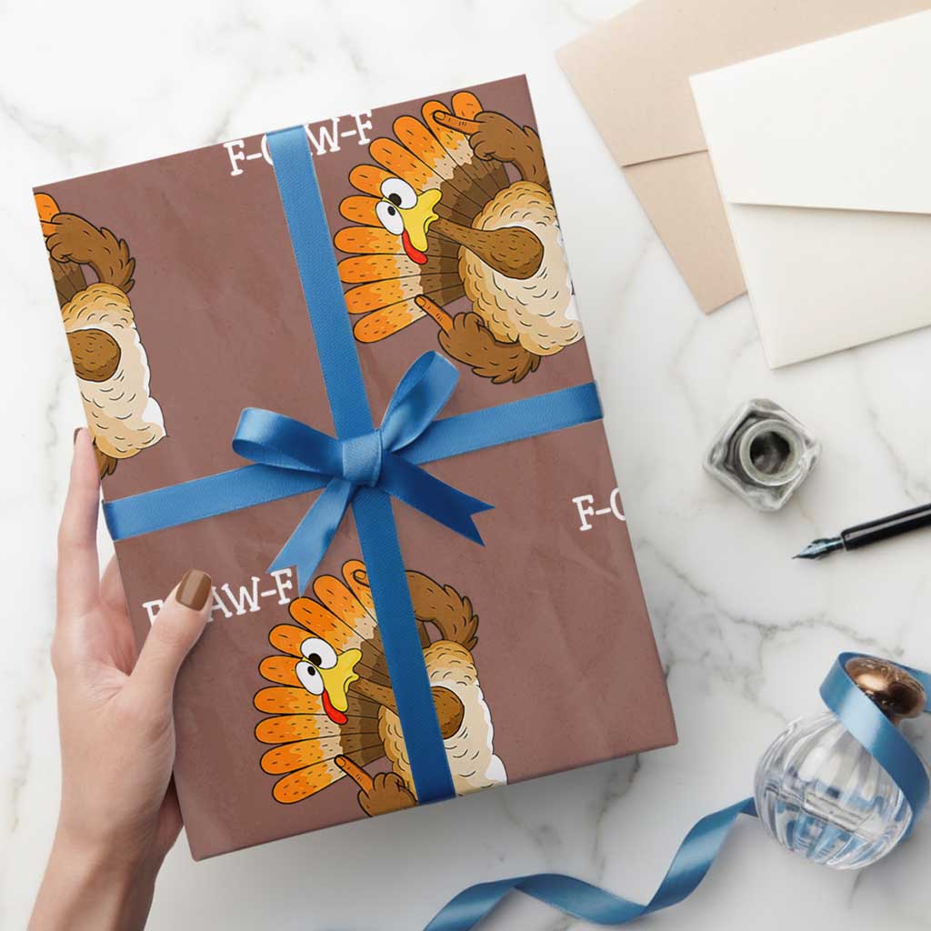 F-Caw-F Funny Silly Turkey Wrapping Paper Roll Happy Thanksgiving Day Family Dinner TS10 Mocha Print Your Wear