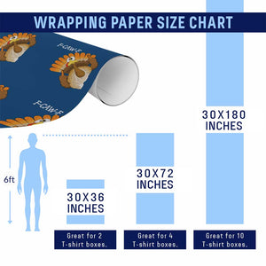 F-Caw-F Funny Silly Turkey Wrapping Paper Roll Happy Thanksgiving Day Family Dinner TS10 Print Your Wear