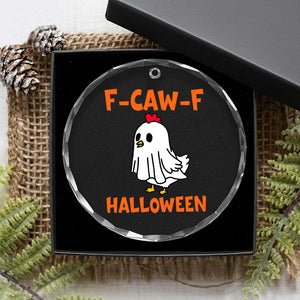 F Caw F Ghost Chicken Costume Crystal Glass Ornament Funny Cute Halloween Poultry Lover TS02 Print Your Wear