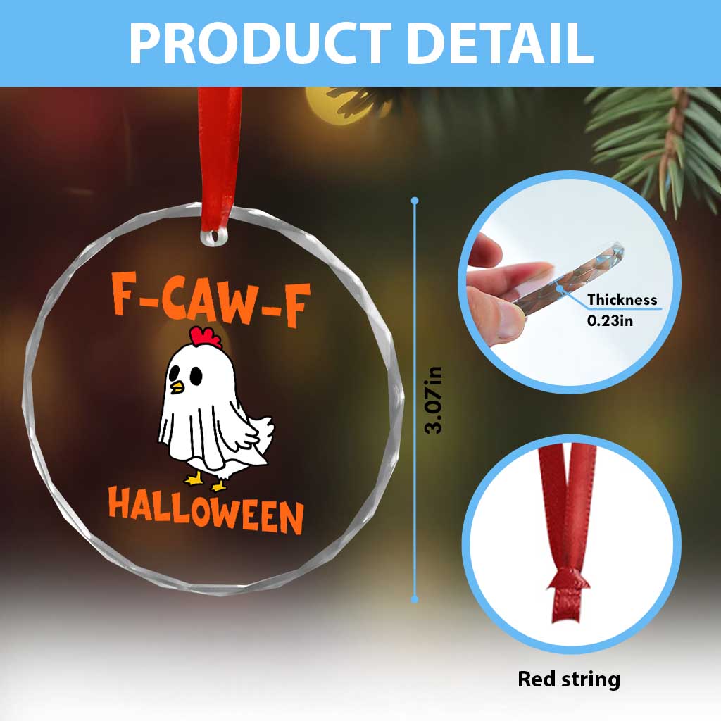 F Caw F Ghost Chicken Costume Crystal Glass Ornament Funny Cute Halloween Poultry Lover TS02 Print Your Wear