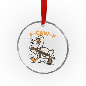 F Caw F Goose With Gun Crystal Glass Ornament Funny Rebellious Gift TS12 Print Your Wear