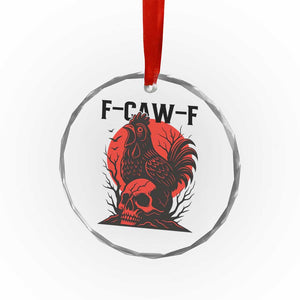 F Caw F Gothic Chicken Horror Crystal Glass Ornament Creepy Skull Rooster Halloween Dark Humor TS02 Print Your Wear