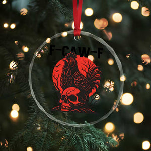F Caw F Gothic Chicken Horror Crystal Glass Ornament Creepy Skull Rooster Halloween Dark Humor TS02 Print Your Wear