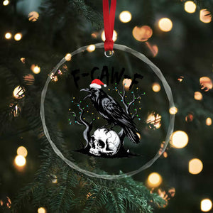 F Caw F Gothic Christmas Raven Crystal Glass Ornament With Skull Funny Dark Holiday Humor Spooky Season TS02 Print Your Wear