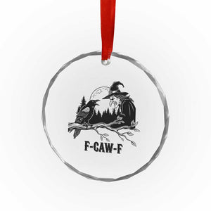 F Caw F Gothic Raven and Witch Crystal Glass Ornament Funny Halloween Spooky October Vibes TS02 Print Your Wear
