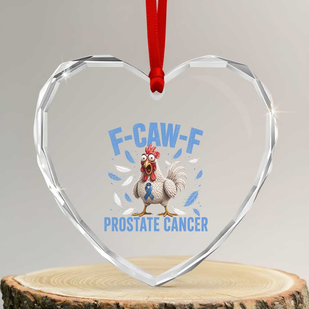 F-Caw-F Prostate Cancer Awareness Chicken Heart Crystal Glass Ornament Funny Blue Ribbon Support