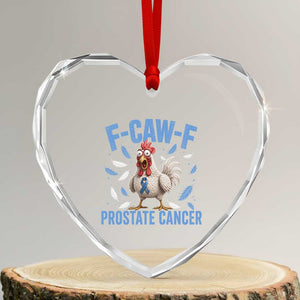 F-Caw-F Prostate Cancer Awareness Chicken Heart Crystal Glass Ornament Funny Blue Ribbon Support