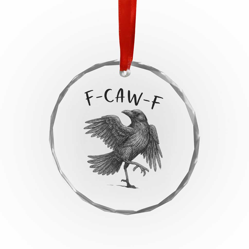 F Caw F Raven Graphic Crystal Glass Ornament Funny Sarcastic Bird with Attitude TS02 Print Your Wear