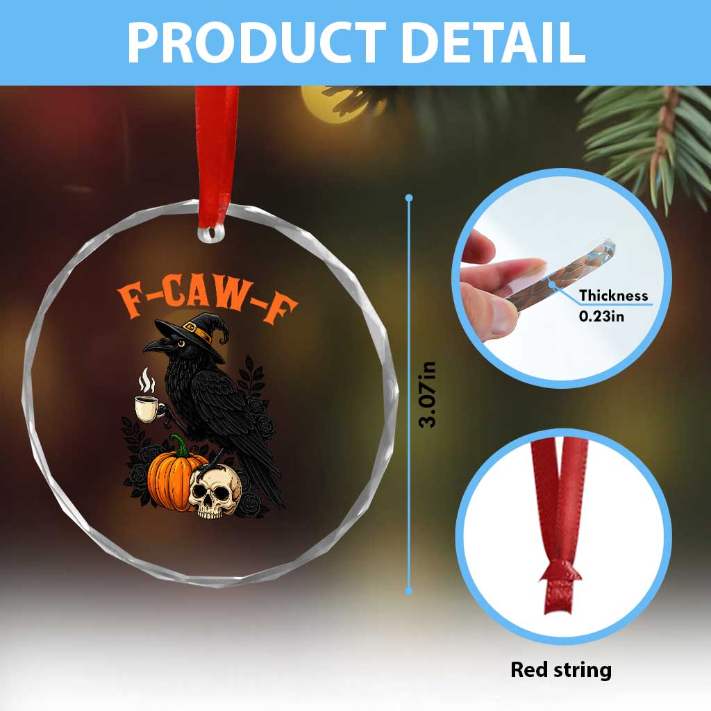 F Caw F Raven Witch Coffee Crystal Glass Ornament Funny Halloween Sarcastic Gothic Bird with Attitude TS02 Print Your Wear