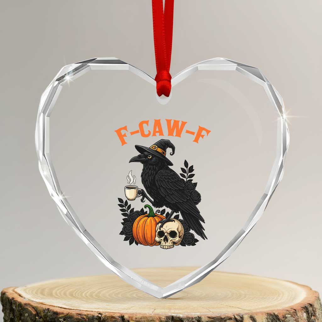 F Caw F Raven Witch Coffee Heart Crystal Glass Ornament Funny Halloween Sarcastic Gothic Bird with Attitude TS02 Transparent Glass 3'' Heart Print Your Wear