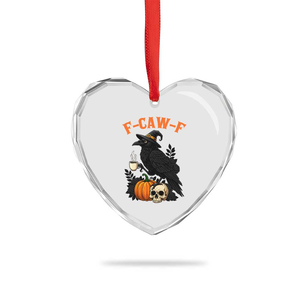F Caw F Raven Witch Coffee Heart Crystal Glass Ornament Funny Halloween Sarcastic Gothic Bird with Attitude TS02 Print Your Wear