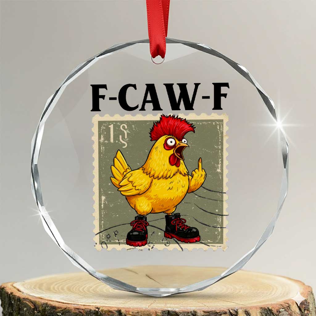 F Caw F Screaming Chicken Crystal Glass Ornament Metal Heavy Punk Rock Music TS10 Transparent Glass 3'' Circle Print Your Wear