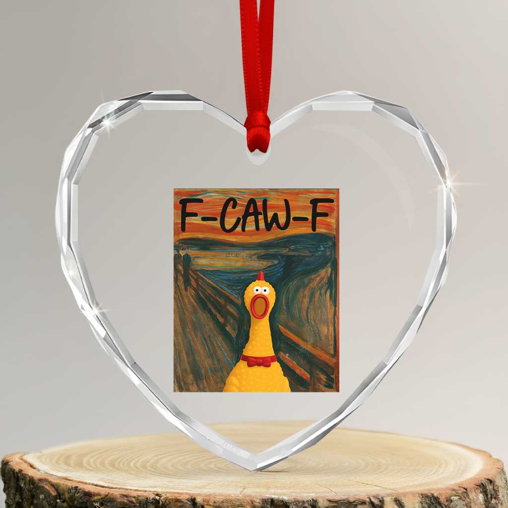 F Caw F Screaming Chicken Heart Crystal Glass Ornament Funny Fawk Off Meme TS10 Transparent Glass 3'' Heart Print Your Wear