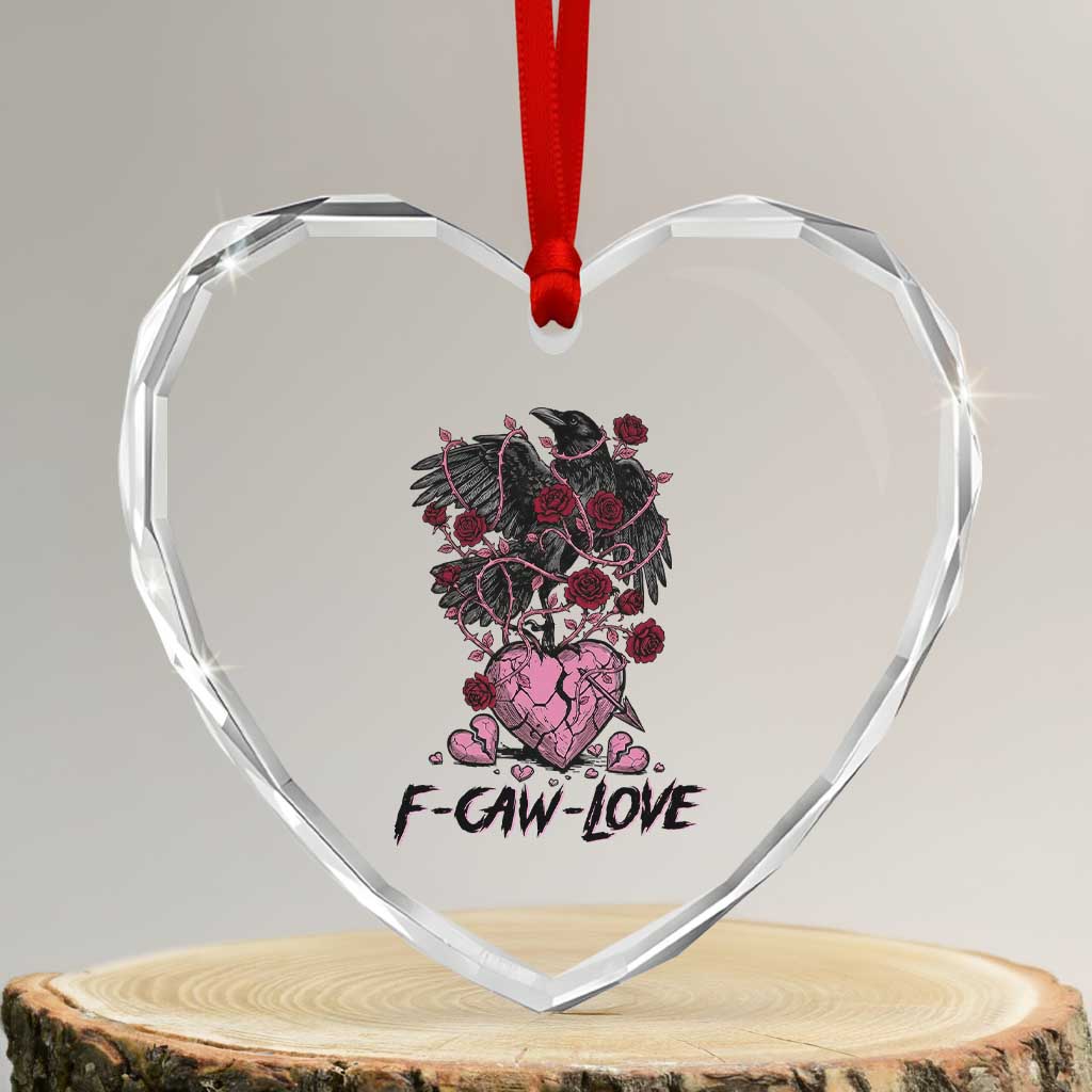 F Caw Love Heart Crystal Glass Ornament Funny Anti Valentines Day Gothic Bird Meme TS14 Transparent Glass 3'' Heart Print Your Wear