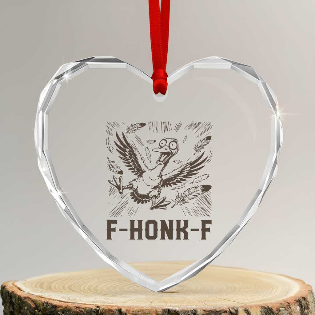F Honk F Goose Lover Heart Crystal Glass Ornament Funny Silly Chaotic Gift TS12 Transparent Glass 3'' Heart Print Your Wear