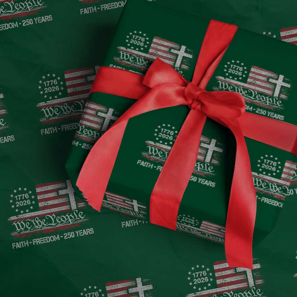 Faith Freedom 250 Years Wrapping Paper Roll Christian USA 250th Anniversary TS11 Green Print Your Wear