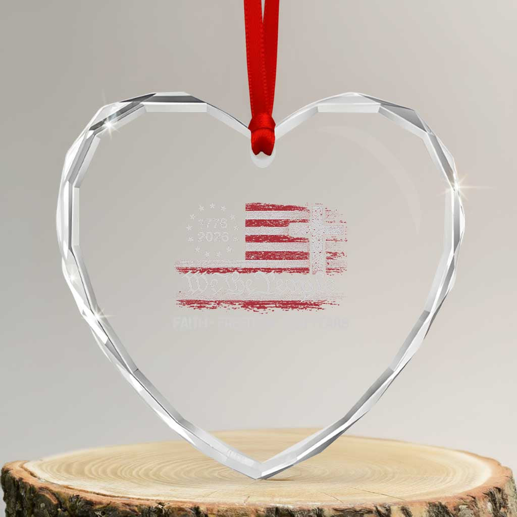 Faith Freedom 250 Years Heart Crystal Glass Ornament Christian USA 250th Anniversary TS11 Transparent Glass 3'' Heart Print Your Wear