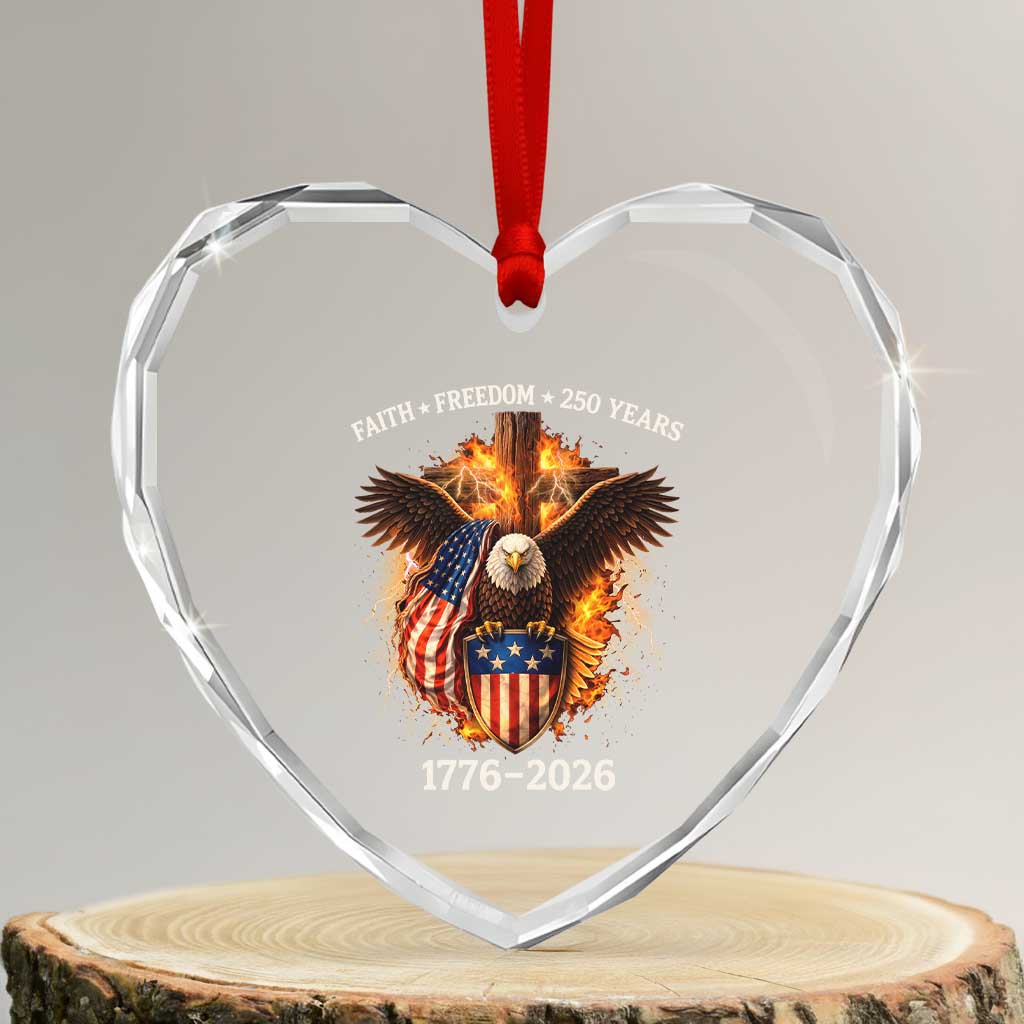 Faith Freedom 250 Years Heart Crystal Glass Ornament Christian USA Independence 1776 2026 Bald Eagle TS11 Transparent Glass 3'' Heart Print Your Wear