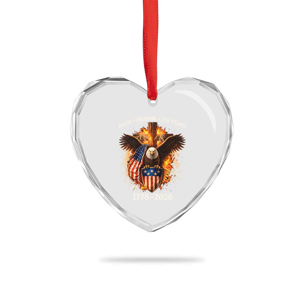 Faith Freedom 250 Years Heart Crystal Glass Ornament Christian USA Independence 1776 2026 Bald Eagle TS11 Print Your Wear