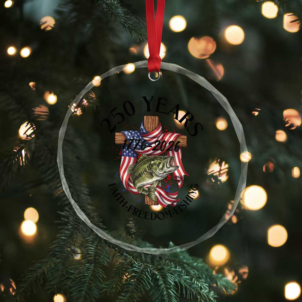 Faith Freedom Fishing Crystal Glass Ornament 250 Years Of Christian Fish Hunting TS12 Print Your Wear