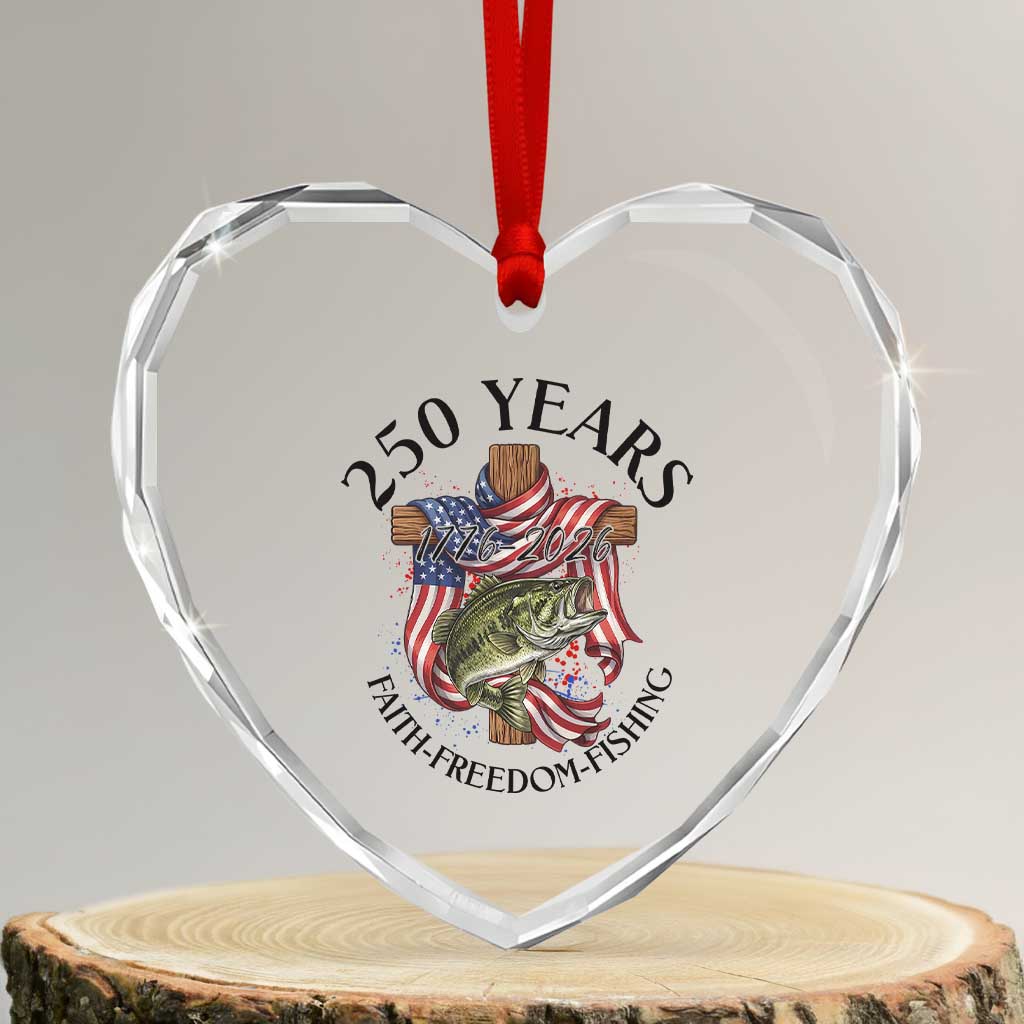 Faith Freedom Fishing Heart Crystal Glass Ornament 250 Years Of Christian Fish Hunting TS12 Transparent Glass 3'' Heart Print Your Wear
