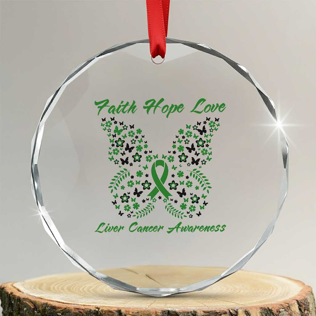 Faith Hope Love Liver Cancer Awareness Crystal Glass Ornament Butterfly Ribbon Floral Gift TS12 Transparent Glass 3'' Circle Print Your Wear