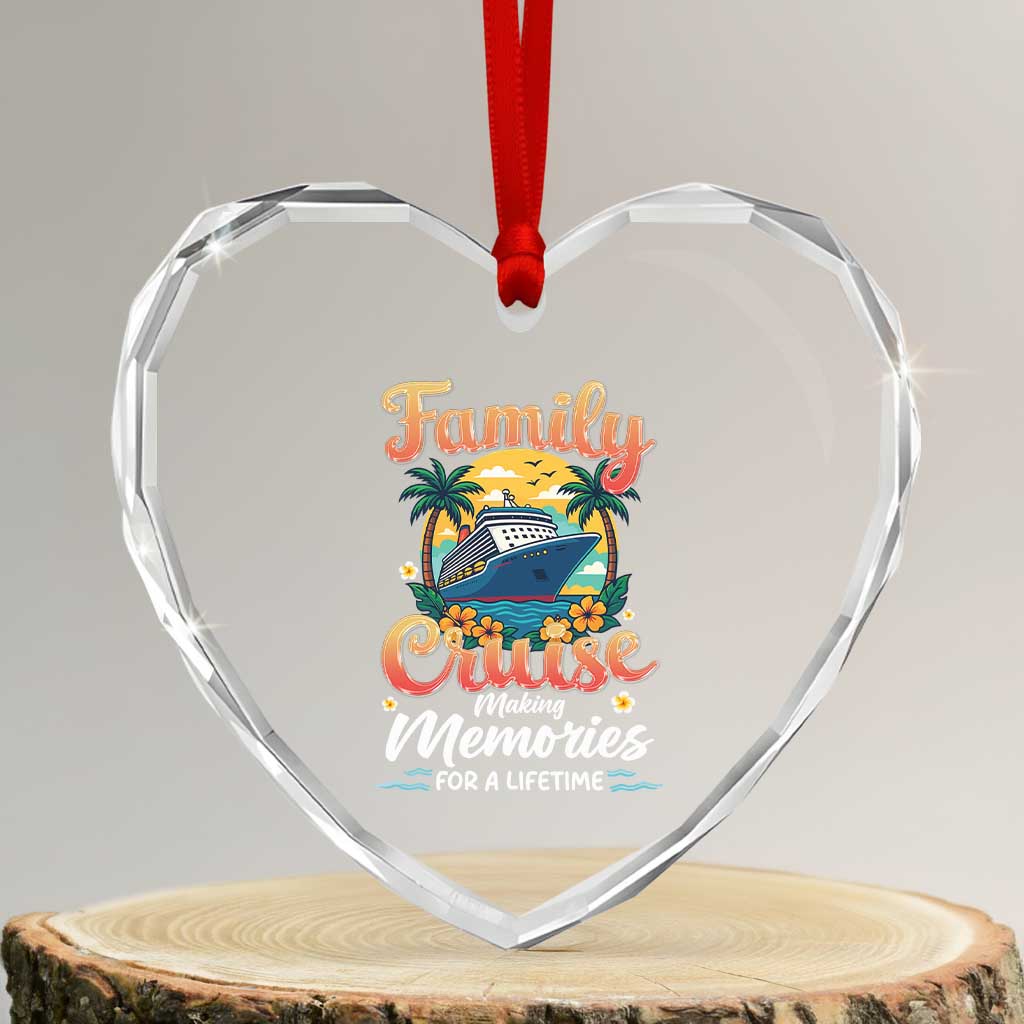 Family Cruise Making Memories For A Life Time Heart Crystal Glass Ornament Funny Cruise Vacation Trip TS14 Transparent Glass 3'' Heart Print Your Wear