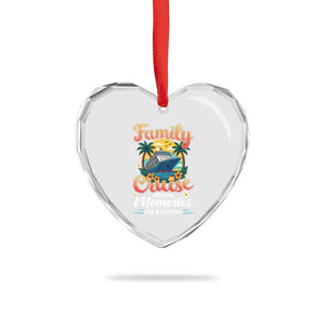 Family Cruise Making Memories For A Life Time Heart Crystal Glass Ornament Funny Cruise Vacation Trip TS14 Print Your Wear