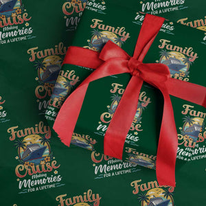 Family Cruise Making Memories For A Life Time Wrapping Paper Roll Funny Cruise Vacation Trip TS14 Green Print Your Wear