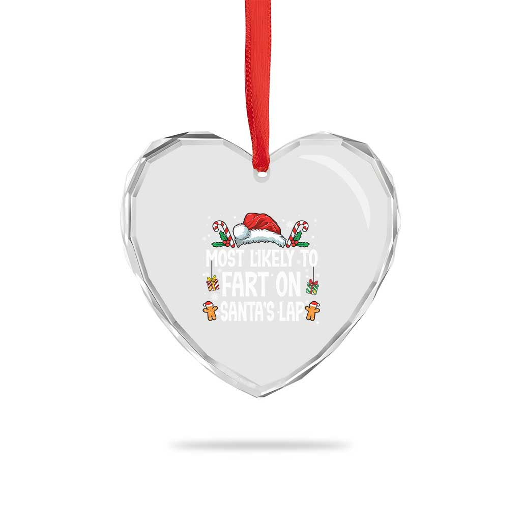 Family Matching Christmas Heart Crystal Glass Ornament Most Likely To Fart On Santa's Lap TS10 Print Your Wear