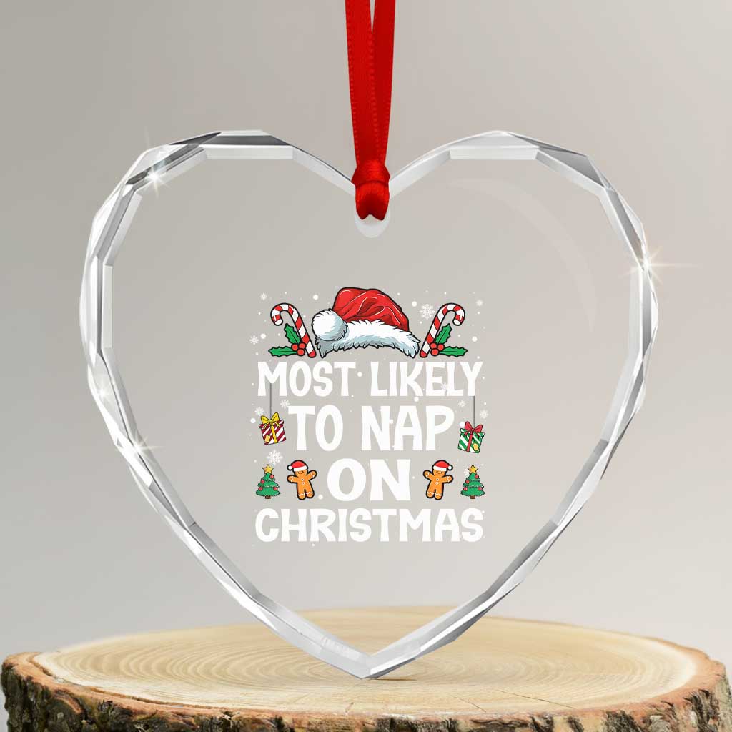 Family Matching Christmas Heart Crystal Glass Ornament Most Likely To Nap On Xmas TS10 Transparent Glass 3'' Heart Print Your Wear