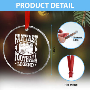 Fantasy Football Legend Crystal Glass Ornament Funny Gameday Dad TS10 Print Your Wear