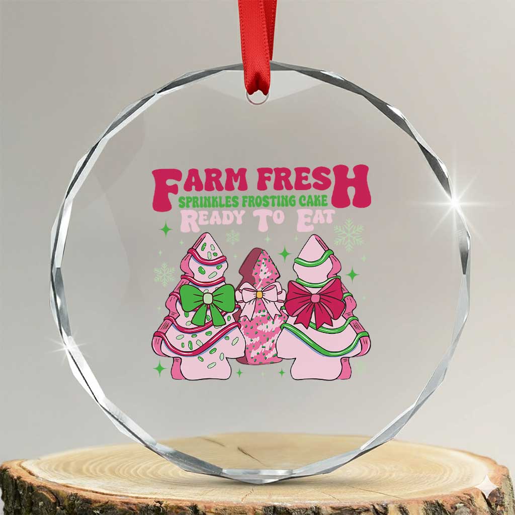 Farm Fresh Xmas Tree Cakes Coquette Crystal Glass Ornament TS09 Transparent Glass 3'' Circle Print Your Wear